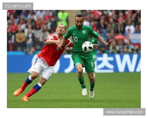 俄罗斯与沙特足球比赛直播观看指南及精彩瞬间回顾